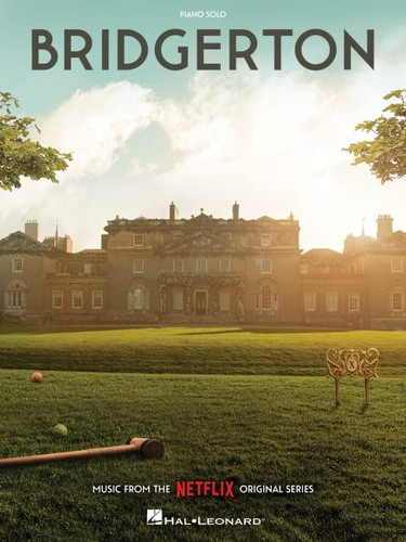 Bridgerton: Music from the Netflix Original Series Arranged for Piano