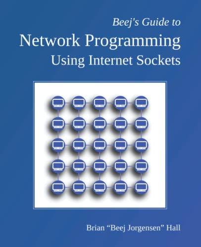 Beej's Guide to Network Programming: Using Internet Sockets