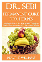 DR. SEBI PERMANENT CURE FOR HERPES