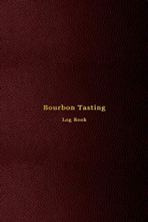 Bourbon Tasting Log Book