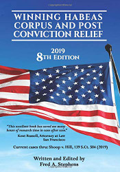 Winning Habeas Corpus and Post Conviction Relief: 2019