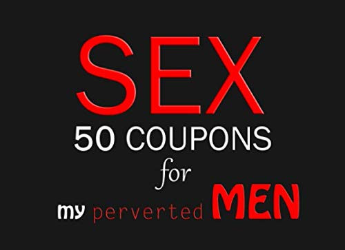 50 Sex Coupons for My Perverted Men