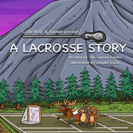 Lacrosse Story (Lacrosse Books