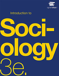 Introduction to Sociology 3e by OpenStax - Official Print Version