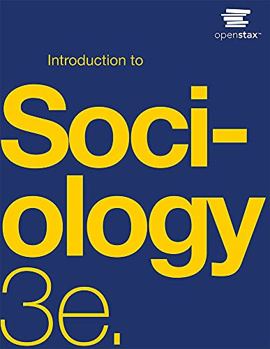 Introduction to Sociology 3e by OpenStax - Official Print Version