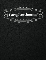 Caregiver Journal: Record Daily activities Tasks Medication taken