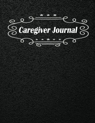 Caregiver Journal: Record Daily activities Tasks Medication taken