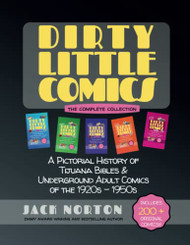 Dirty Little Comics: The Complete Collection: A Pictorial History
