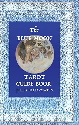 Blue Moon Tarot: A Unique interpretation of the Major Arcana