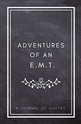 Adventures of An E.M.T