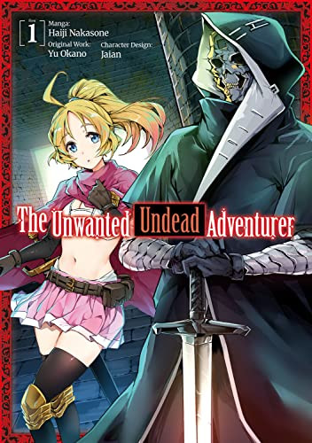 Unwanted Undead Adventurer Volume 1