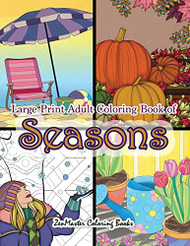 Large Print Adult Coloring Book of Seasons