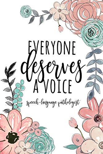 Speech Therapist Notebook / 6x9 SLP Journal / Everyone Deserves A