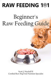 Raw Feeding 101: Beginner's Raw Feeding Guide