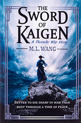 Sword of Kaigen: A Theonite War Story