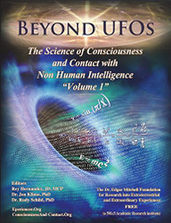Beyond UFOs: The Science of Consciousness & Contact with Non Human