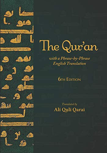 Qur'an: With a Phrase-by-Phrase English Translation