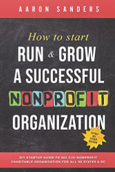 How to Start Run & Grow a Successful Nonprofit Organization