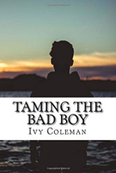 Taming the Bad Boy