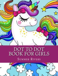Dot to Dot Book For Girls - Cute Girls Unicorn Connect The Dots Kids