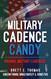 Military Cadence Candy: Original Military Cadences