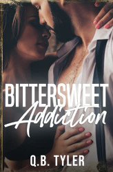 Bittersweet Addiction (A Bittersweet Novel)
