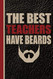 Best Teachers Have Beards