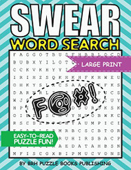 Swear Word Search: Swear Word Search Books For Adults Large Print