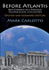 Before Atlantis: New Evidence Suggesting the Existence of a Previous