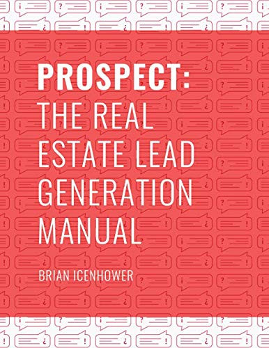 PROSPECT: The Real Estate Lead Generation Manual