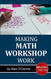 Making Math Workshop Work