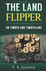 Land Flipper: on Timber and Timberland