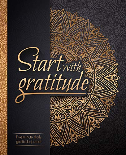 Start With Gratitude: Daily Gratitude Journal | Positivity Diary for a