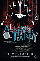 Allison and the Torrid Tea Party: A Dark Reverse Harem Romance - Harem