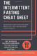 Intermittent Fasting Cheat Sheet