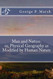 Man and Nature: or Physical Geography as Modified by Human Nature Man and Nature: or Physical Geography as Modified by Human Nature