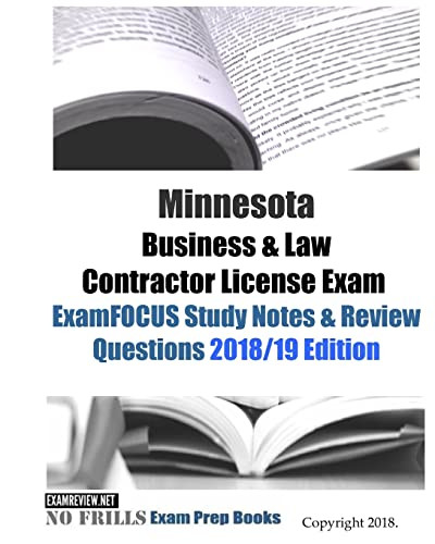 Minnesota Business & Law Contractor License Exam ExamFOCUS Study Notes