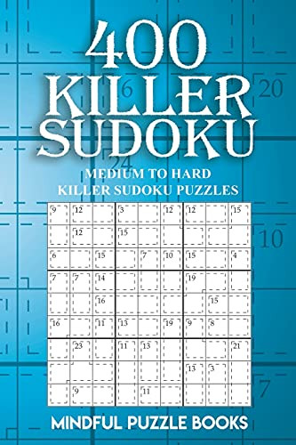 400 Killer Sudoku: Medium to Hard Killer Sudoku Puzzles