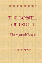 Gospel of Truth: The Mystical Gospel