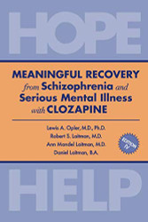 MEANINGFUL RECOVERY from Schizophrenia and Serious Mental Illness