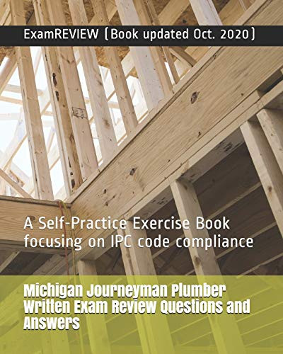 Michigan Journeyman Plumber Written Exam Review Questions and Answers
