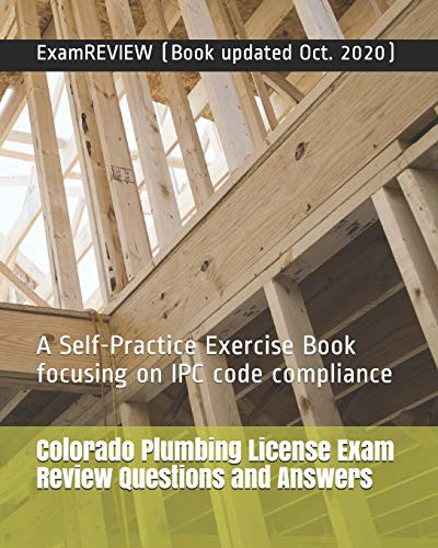 Colorado Plumbing License Exam Review Questions and Answers