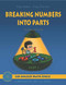 Breaking Numbers into Parts Part 1