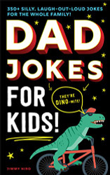 Dad Jokes for Kids: A Silly Laugh-Out-Loud Book for Family Game Night