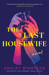 Last Housewife: A Novel