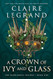Crown of Ivy and Glass (The Middlemist Trilogy 1)