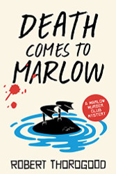Death Comes to Marlow: A Novel (The Marlow Murder Club 2)