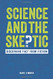 Science and the Skeptic: Discerning Fact from Fiction