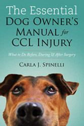 Essential Dog Owner's Manual for CCL Injury