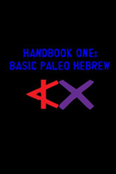 Handbook One: Basic Paleo Hebrew